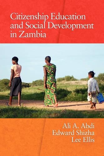 Citizenship Education and Social Development in Zambia: (Research on Education in Africa, the Caribbean, and the Midd)