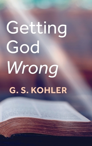 Getting God Wrong