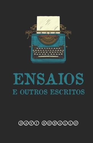 Ensaios E Outros Escritos