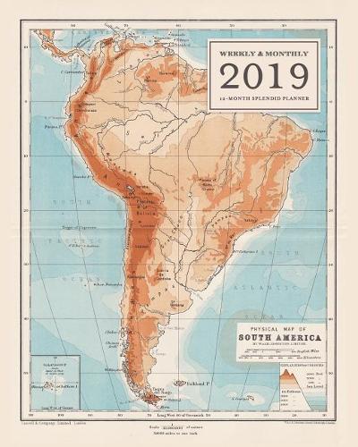 Weekly & Monthly 2019 12-Month Splendid Planner: Antique Vintage South America Map Agenda Book
