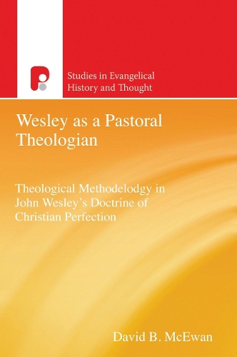 Wesley as a Pastoral Theologian