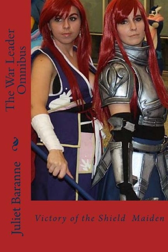 The War Leader Omnibus: Victory of the Shield Maiden