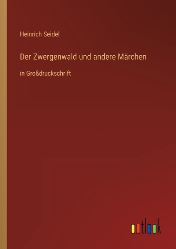 Der Zwergenwald und andere Märchen