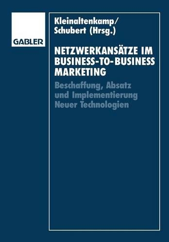 Netzwerkansätze im Business-to-Business-Marketing