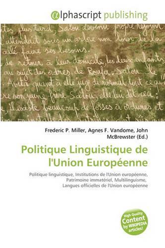 Politique Linguistique de L'Union Europ Enne: (French)