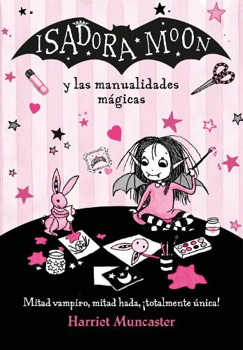 Isadora Moon y las manualidades mágicas / Isadora Moon and Magical Arts and  Crafts: (Isadora Moon)