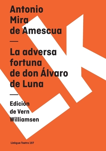 La adversa fortuna de don Álvaro de Luna