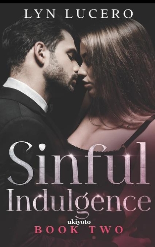 Sinful Indulgence Book 2