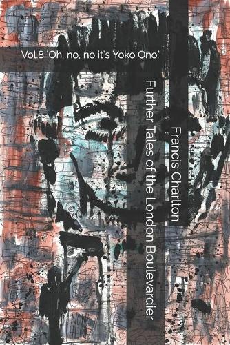 Further Tales of the London Boulevardier