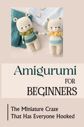 Amigurumi For Beginners