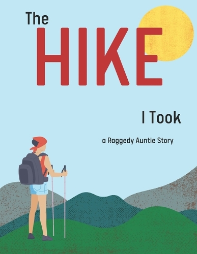 The Hike I Took