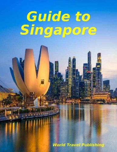 Guide to Singapore