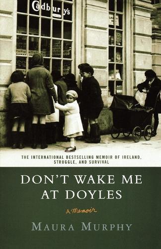 Don't Wake Me at Doyles: A Memoir(English)