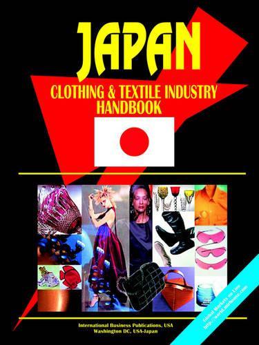 Japan Clothing and Textile Industry Handbook