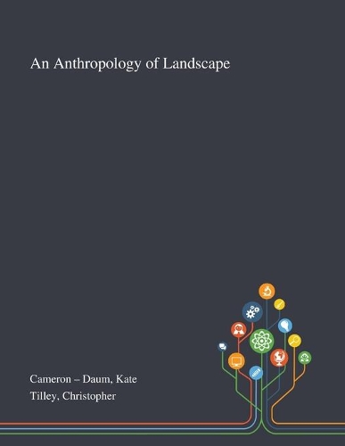 An Anthropology of Landscape