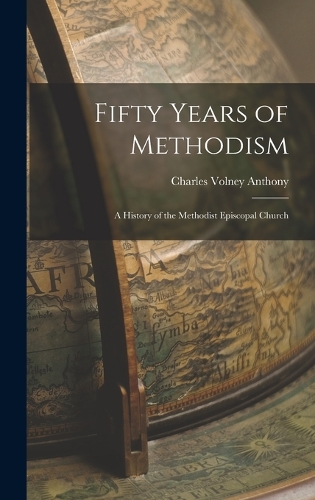 Fifty Years of Methodism