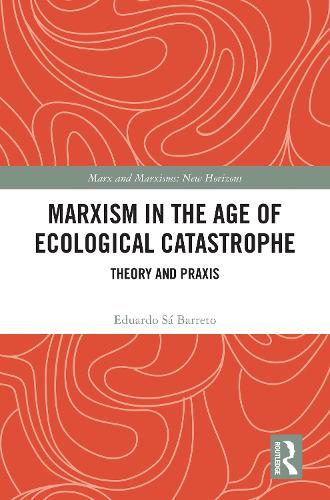 Marxism in the Age of Ecological Catastrophe