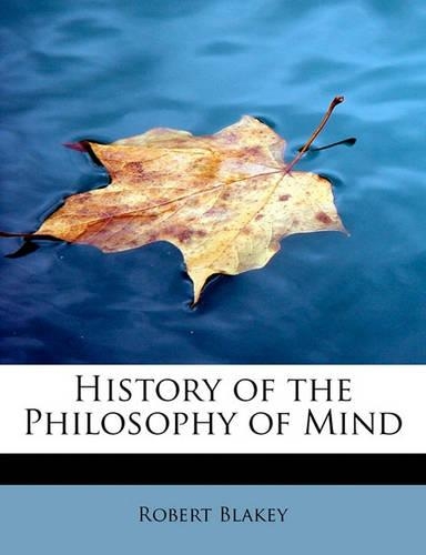 History of the Philosophy of Mind: (English)