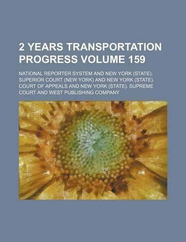 2 Years Transportation Progress Volume 159: (English)