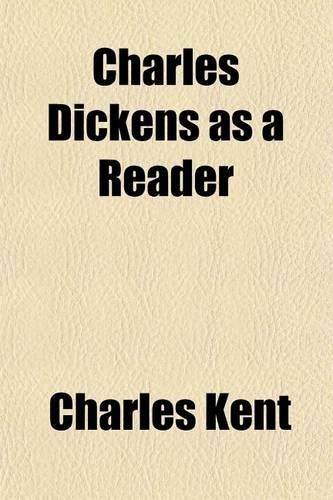Charles Dickens as a Reader