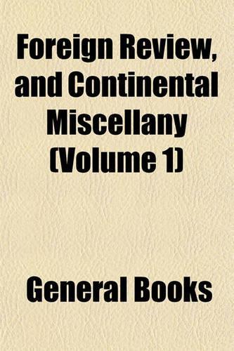 The Foreign Review (Volume 1): (English)