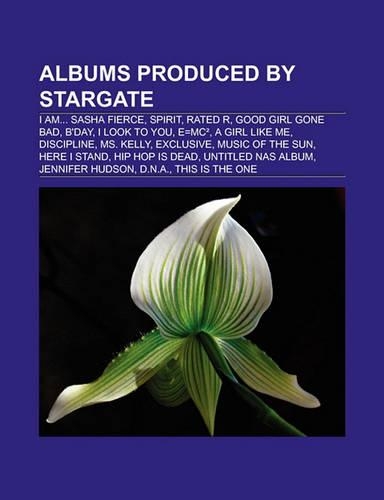 Albums Produced by Stargate (Music Guide)