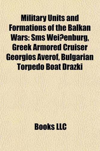 Military Units and Formations of the Balkan Wars