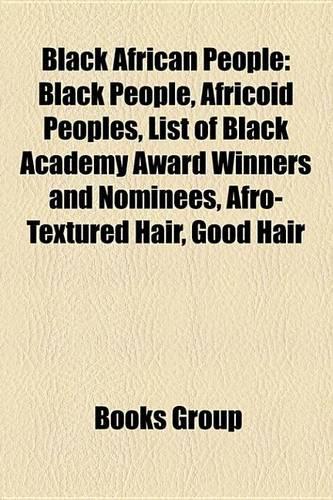 Black African People: Bantu People, Black African Diaspora, Black People in European Folklore, Black People in Art, Luo People, Nigger(English)