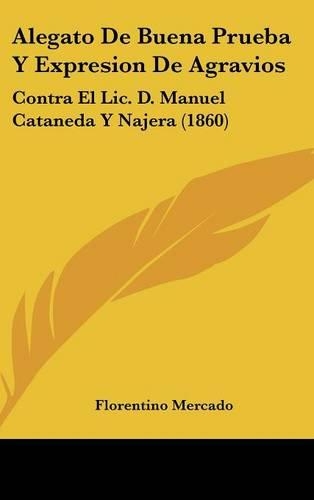 Alegato de Buena Prueba y Expresion de Agravios