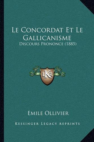 Le Concordat Et Le Gallicanisme