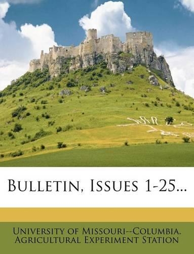 Bulletin, Issues 1-25...