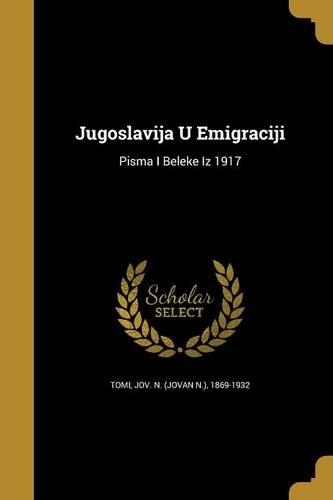 Jugoslavija U Emigraciji: (English)