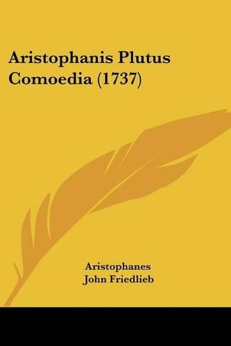Aristophanis Plutus Comoedia (1737): (English)