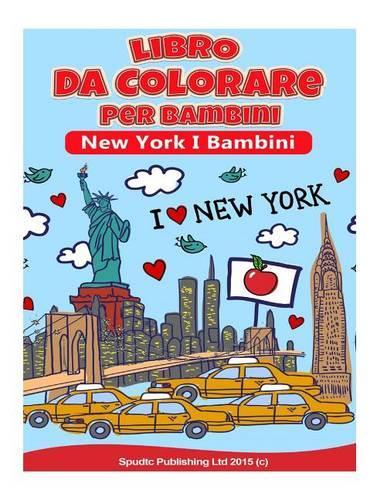 Libro Da Colorare Per Bambini: New York I Bambini