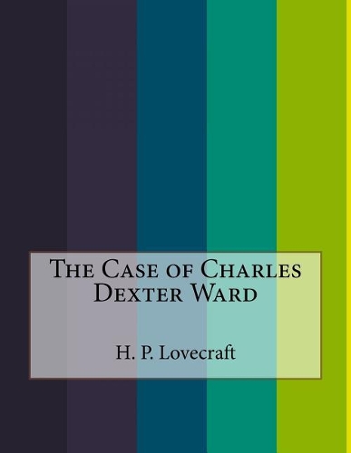 The Case of Charles Dexter Ward