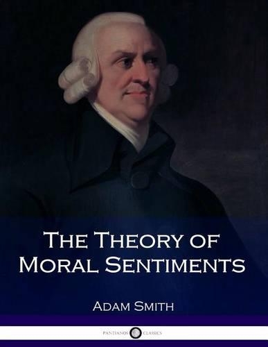 The Theory of Moral Sentiments