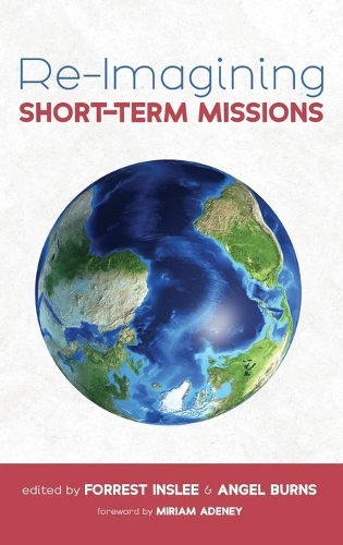 Re-Imagining Short-Term Missions