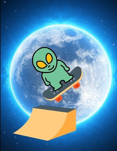 Space Alien Skateboarding Blue Moon Notebook Journal 150 Page College Ruled Pages 8.5 X 11