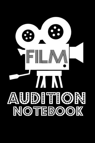 Film Audition Notebook