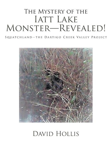 The Mystery of the Iatt Lake Monster-Revealed!