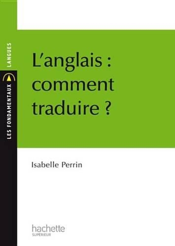 L'Anglais: Comment Traduire ?