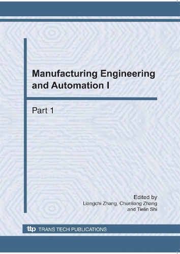 Manufacturing Engineering and Automation I: (Volumes 139-141 Advanced Materials Research)