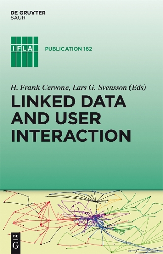 Linked Data and User Interaction: (162 IFLA Publications)