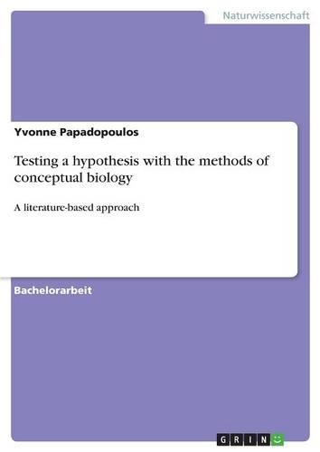 Testing a hypothesis with the methods of conceptual biology: A literature-based approach