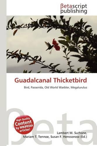 Guadalcanal Thicketbird: (English)