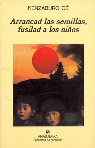 Arrancad Las Semillas - Fusilad a Los Ninos