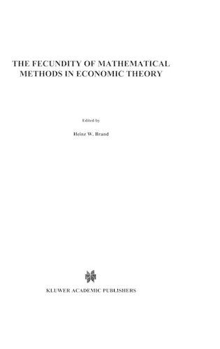The Fecundity of Mathematical Methods in Economic Theory: (English)