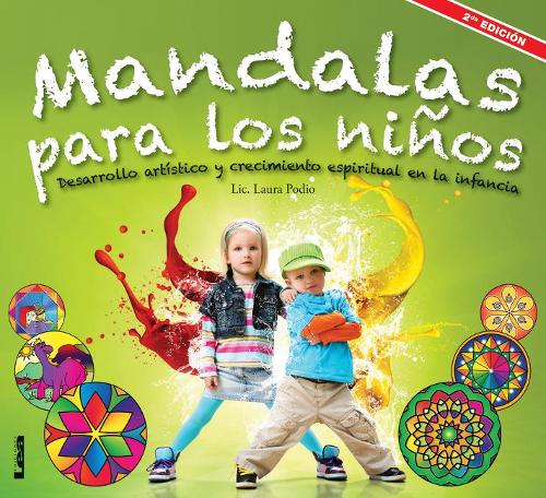 Mandalas para los niños: Desarrollo artístico y crecimiento espiritual en la infancia