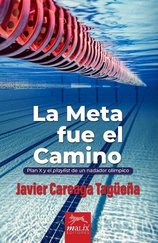 La Meta fue el Camino