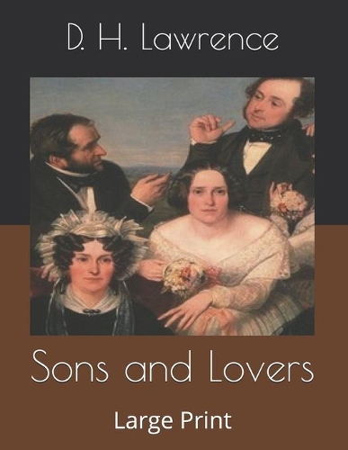 Sons and Lovers: Large Print